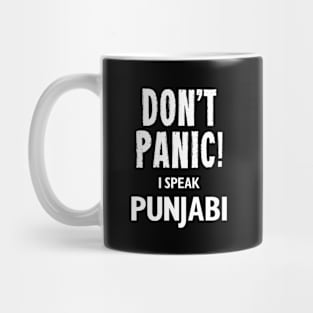 Don't Panic! I Speak Punjabi Mug